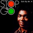 Bohannon - Stop & Go (Edit By Mr. K)