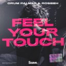 Orum Palmer, Rosbeh - Feel Your Touch