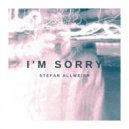 Stefan Allweier - I'm Sorry
