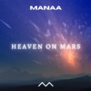 MANAA - Heaven on Mars