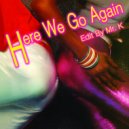 People\'s Choice - Here We Go Again (Edit By Mr. K)