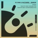 DJ Dan, Hazzaro - Touch My Body