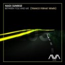 Nadi Sunrise - Between You And Me