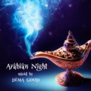 Dima Good - Arabian Night mixed by Dima Good [23.05.21] ()