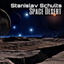 Stanislav Schults - Space Desert