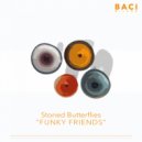 Stoned Butterflies - Funky Friends (70\'s Mix)