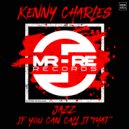 Kenny Charles - Jazz (If You Can Call It That)