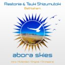 Restonia & Tsuki Shizumutoki - Bethlehem (Extended Mix)