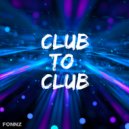Fonnz - Club To Club