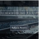 Raffaele Moretti - Il giardino dei ricordi ()