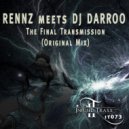 Rennz Meets DJ Darroo - The Final Transmission