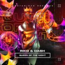Riko & Dash - Queen Of The Night
