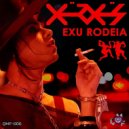 Xerxes X & DJ Papaya - Exu Rodeia