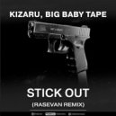 kizaru, Big Baby Tape - Stick Out