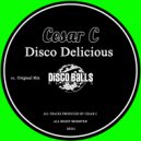 Cesar C - Disco Delicious