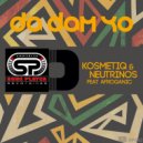 KosmetiQ & Neutrinos ft. Afroganic - Da Dam Yo (E.L.F Remix)