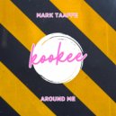 Mark Taaffe - Around Me