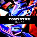 Tonystar - Today