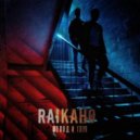 RAIKAHO - Молод и Глуп