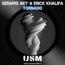Serapis Bey & Erick Khalifa - Tornado Season