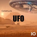 Catapulta - Ufo