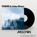 VINNE & John Slater - McLovin (Dj petrosian mash - up)