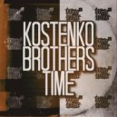 Kostenko Brothers - Time