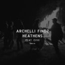 Archelli Findz & EVVI - Heathens