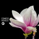 Comess - Magnolia