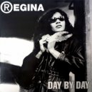 Regina - Day By Day (B3TIN Remix)