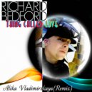 Richard Bedford - Thing Called Love (Alika Vladimirskaya Remix)