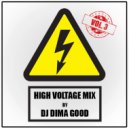 Dima Good - High Voltage vol. 3 mixed by Dima Good [3.06.21]