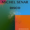 Michel Senar - Disco (Original Mix)