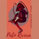 Pato Rivera - Esta Cucaracha