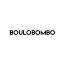 Bouliesh - Boulobombo