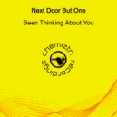 Next Door But One - Been Thinking About You