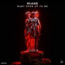Miane - Baby Open up to Me