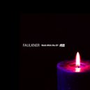 Faulkner - Maybe I Blew It