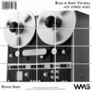 Bosa & Andy Visceral - Not Stirred (Alternate VIP Mix)