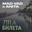 MadVad & Anita - Два Билета (Original Mix)