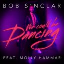 Bob Sinclar VS Purple Disco Machine - We Could Be Fireworks