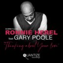 Ronnie Herel Ft. Gary Poole & Tasha LaRae - Thinking About Your Love