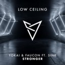 Yokai & Faucon ft. Sink - STRONGER (Original Mix)