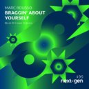 Marc Rousso - Braggin' About Yourself