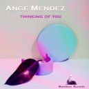 Ange Mendez - Thinking Of You