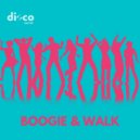 Disco Secret - Boogie & Walk