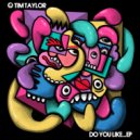 Tim Taylor (UK) - Check It
