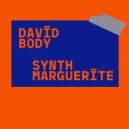 David Body - Synth Marguerite