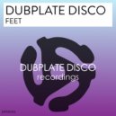 Dubplate Disco - Feet