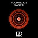 Polzn Bladz - Elusive